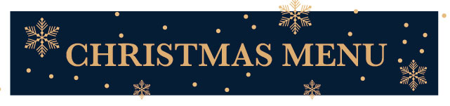 CHRISTMAS MENU